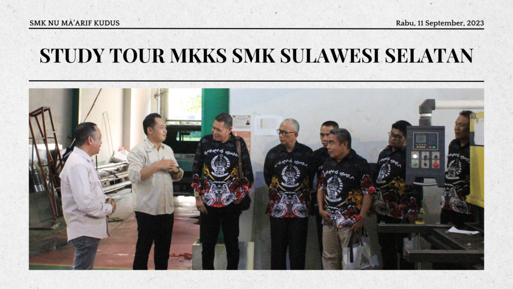 Study Tour dari MKKS SMK Sulawesi Selatan